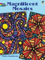 Book Cover for Magnificent Mosaics Coloring Book by Jessica Mazurkiewicz