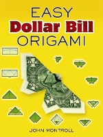 Book Cover for Easy Dollar Bill Origami Easy Dollar Bill Origami by John Montroll