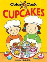 Book Cover for Color and Cook Cupcakes by Monica Wellington