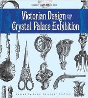 Book Cover for Victorian Design from the Crystal Palace Exhibition by Carol Belanger Grafton