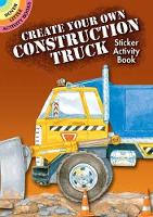 Book Cover for Create Your Own Construction Truck Sticker Activity Book by Steven James Petruccio