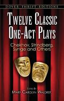 Book Cover for Twelve Classic One-Act Plays by Mary Carolyn Waldrep