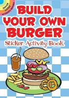 Book Cover for Build Your Own Burger Sticker Activity Book by Susan Shaw-Russell