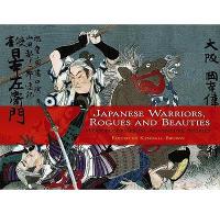 Book Cover for Japanese Warriors, Rogues and Beauties by PhD, Kendall H Brown