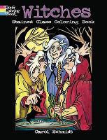 Book Cover for Witches Stained Glass Coloring Book by Carol Schmidt