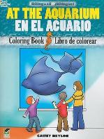 Book Cover for At the Aquarium Coloring Book/En El Acuario Libro De Colorear by Cathy Beylon