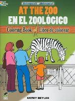 Book Cover for At The Zoo Coloring Book/En El Zoologico Libro De Colorear by Cathy Beylon