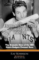 Book Cover for The Home Run Heard 'Round the World by Ray Robinson