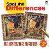 Book Cover for Spot the Differences: Art Masterpiece Mysteries Book 4 by Dover Dover