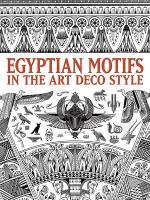 Book Cover for Egyptian Motifs in the Art Deco Style by Dover Publications Inc