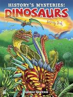 Book Cover for History'S Mysteries! Dinosaurs: Activity Book by George Toufexis