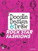 Book Cover for Doodle Design & Draw Rock Star Fashions by Jennie Sun