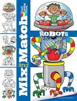 Book Cover for Mix and Match Robots by Peter Donahue