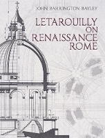 Book Cover for Letarouilly on Renaissance Rome by David Mayernik, John Barrington Bayley