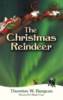 Book Cover for The Christmas Reindeer by Thornton Burgess