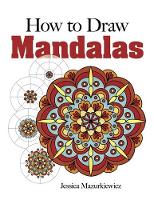 Book Cover for How to Draw Mandalas by Jessica Mazurkiewicz