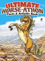Book Cover for Ultimate Horse-Athon Facts and Activity Book by George Toufexis