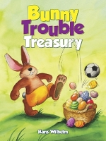 Book Cover for Bunny Trouble Treasury by Hans Wilhelm