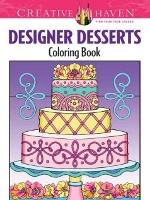 Book Cover for Creative Haven Designer Desserts Coloring Book by Eileen Miller