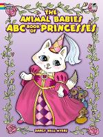 Book Cover for The Animal Babies ABC Book of Princesses by Darcy Bell-Myers