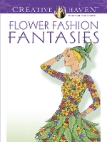 Book Cover for Creative Haven Flower Fashion Fantasies by Ming-Ju Sun