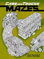 Book Cover for Cars and Trucks Mazes by Tony Tallarico