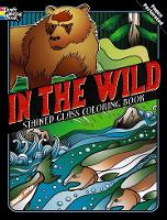 Book Cover for In the Wild Stained Glass Coloring Book by Jeremy Elder