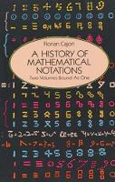 Book Cover for A History of Mathematical Notations by Florian Cajori