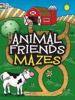Book Cover for Animal Friends Mazes by Fran Newman-D'Amico