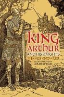 Book Cover for King Arthur and His Knights by Sir James Knowles