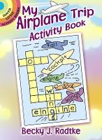 Book Cover for My Airplane Trip Activity Book by Becky J. Radtke