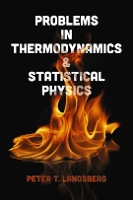 Book Cover for Problems in Thermodynamics and Statistical Physics by Peter Landsberg