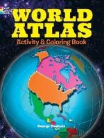 Book Cover for World Atlas Activity and Coloring Book by George Toufexis