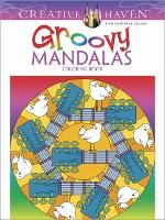 Book Cover for Creative Haven Groovy Mandalas Coloring Book by Shala Kerrigan