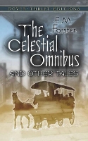 Book Cover for The Celestial Omnibus and Other Tales by E.M. Forster