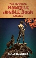 Book Cover for The Complete Mowgli of the Jungle Book Stories by Rudyard Kipling