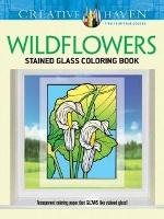 Book Cover for Creative Haven Wildflowers Stained Glass Coloring Book by John Green