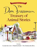 Book Cover for The Don Freeman Treasury of Animal Stories: Featuring Cyrano the Crow, Flash the Dash and the Turtle and the Dove by Don Freeman
