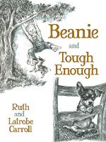 Book Cover for Beanie and Tough Enough by Ruth Carroll