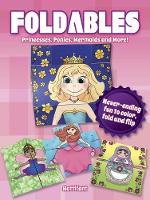 Book Cover for Foldables -- Princesses, Ponies, Mermaids and More by Manja Burton