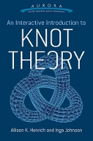 Book Cover for Interactive Introduction to Knot Theory by Allison K. Henrich