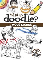 Book Cover for What to Doodle? Moustaches by Peter Donahue