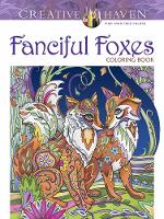 Book Cover for Creative Haven Fanciful Foxes Coloring Book by Marjorie Sarnat