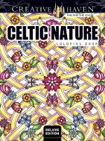 Book Cover for Creative Haven Deluxe Edition Celtic Nature Designs Coloring Book by Cari Buziak