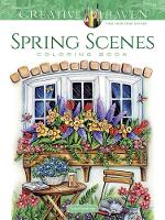 Book Cover for Creative Haven Spring Scenes Coloring Book by Teresa Goodridge