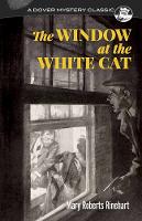 Book Cover for The Window at the White Cat by Mary Roberts Rinehart