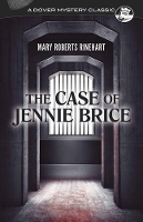 Book Cover for The Case of Jennie Brice by Mary Roberts Rinehart