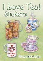 Book Cover for I Love Tea! Stickers by Teresa Goodridge