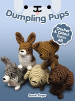 Book Cover for Dumpling Pups: Crochet and Collect Them All! by Sarah Sloyer