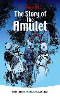 Book Cover for The Story of the Amulet by E. Nesbit